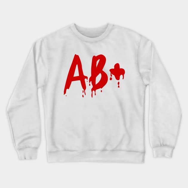 Blood Group AB+ Positive #Horror Hospital Crewneck Sweatshirt by tinybiscuits